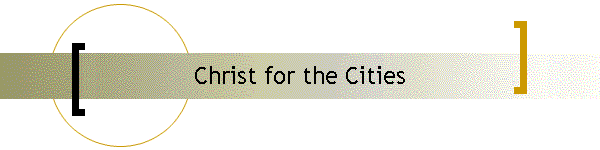 Christ for the Cities